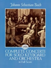 Complete Concerti for Solo Keyboard and Orchestra Orchestra Scores/Parts sheet music cover
